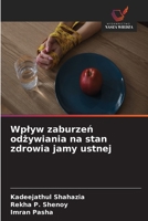 Wplyw zaburzen odzywiania na stan zdrowia jamy ustnej (Polish Edition) 6630207351 Book Cover