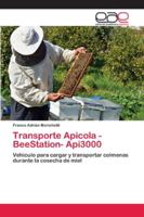 Transporte Apicola - BeeStation- Api3000 6202125543 Book Cover