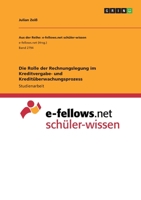 Die Rolle der Rechnungslegung im Kreditvergabe- und Kreditüberwachungsprozess 3346284484 Book Cover