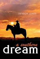 A Southern Dream 195678098X Book Cover