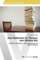Das Politische Im Theater Von Jerome Bel 3639485998 Book Cover