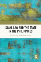 Islam, Law, and the State in the Philippines 1032881925 Book Cover