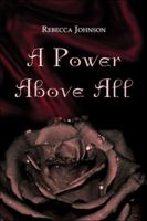 A Power Above All 1413793673 Book Cover
