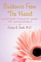 Guidance From The Heart 0595482678 Book Cover