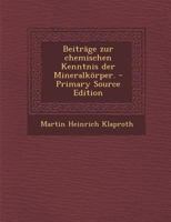 Beiträge zur chemischen Kenntnis der Mineralkörper 1293060917 Book Cover