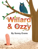 Willard & Ozzy 0578242591 Book Cover