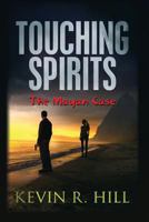 Touching Spirits 1517162297 Book Cover