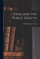 Food and the Public Health 1017518033 Book Cover