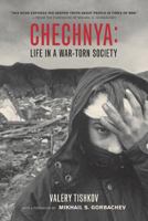 Chechnya: Life in a War-Torn Society (California Series in Public Anthropology, 6) 0520238885 Book Cover