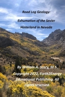 Road Log Geology: Exhumation of the Sevier Hinterland in Nevada B0BFTWFBKG Book Cover