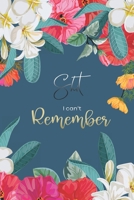 Shit I can't Remember: Premium Journal | Logbook To Protect Usernames | Alphabetical Passwords Modern Password Keeper Notebook | Online Account ... Cover (password book alphabetical tabs) 1670227057 Book Cover