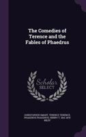The Comedies of Terence and the Fables of Phaedrus 1347206337 Book Cover