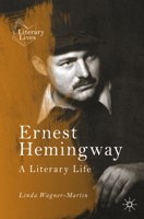 Ernest Hemingway: A Literary Life (Literary Lives) 3030862542 Book Cover