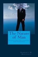 The Nature of Man: Psychology, Philosophy, and Theology 1481033972 Book Cover
