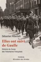 Elles ont suivi de Gaulle - Histoire du Corps des Volontaires françaises 2262075883 Book Cover