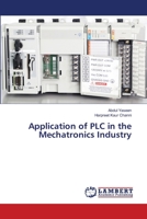 Application of PLC in the Mechatronics Industry 6205632403 Book Cover