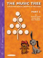 The Music Tree Student's Book: Part 3 -- A Plan for Musical Growth at the Piano 1589510003 Book Cover