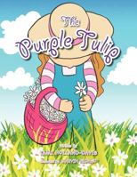 The Purple Tulip 1462893783 Book Cover