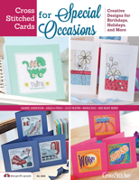 Cross Stitched Cards for Special Occasions: Creative Designs for Birthdays, Holidays, and More 1574213768 Book Cover