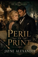 Peril in Print: The Trust Trilogy B0H59H4W2H Book Cover