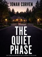 The Quiet Phase B0GTTV7BND Book Cover