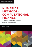 Numerical Methods in Computational Finance: A Partial Differential Equation (Pde/Fdm) Approach 1119719674 Book Cover