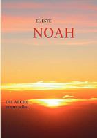 NOAH: Die Arche in uns selbst 3837084604 Book Cover
