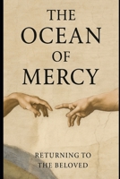 The Ocean of Mercy: Two Wings of Love – Returning to the Beloved: How the Sacred Union of Woman and Man Leads Us Back to the Source B0FYJFJC91 Book Cover