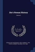 Dio's Rome; Volume III 1017871000 Book Cover