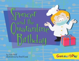 Spencer and the Quarantine Birthday 1732292825 Book Cover