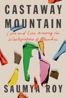 The Mountain of Castaway Belongings: A True Story of Love and Loss 166260095X Book Cover