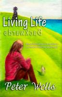 Living Life Backwards 1940812542 Book Cover