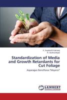 Standardization of Media and Growth Retardants for Cut Foliage 3659572055 Book Cover