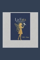 La Fata (Il Passero e la Fata) (Italian Edition) B0GL8GCMTM Book Cover