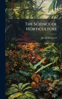 The Science of Horticulture 1023746093 Book Cover