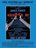 Vocal Selections from "George M!" 0793533392 Book Cover