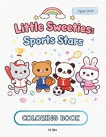 Little Sweeties: Sports Stars B0GDTQVGYD Book Cover