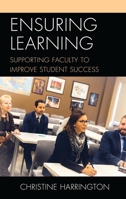 Ensuring Learning: Supporting Faculty to Improve Student Success 147585188X Book Cover
