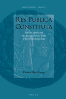 Res Publica Constituta: Actium, Apollo and the Accomplishment of the Triumviral Assignment 9004175016 Book Cover