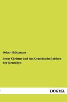 Jesus Christus Und Das Gemeinschaftsleben Der Menschen 1146368852 Book Cover