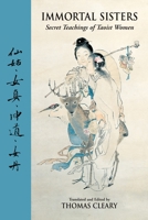 Immortal Sisters: Secret Teachings of Taoist Women 1556432224 Book Cover