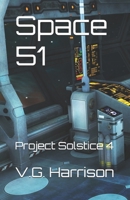 Space 51: Project Solstice 4 B08LNF3TTT Book Cover
