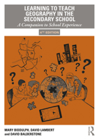 Learning to Teach Geography in the Secondary School: A Companion to School Experience (Learning to Teach Subjects in the Secondary School Series) 1138386553 Book Cover