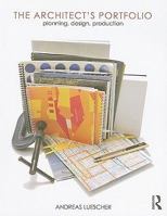The Architect's Portfolio: Planning, Design, Production 0415779014 Book Cover