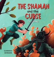 The Shaman and the Curse B0FXQZBPM5 Book Cover