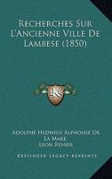 Recherches Sur L'Ancienne Ville De Lambese (1850) 1141625512 Book Cover