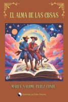 El Alma de las Cosas (Spanish Edition) B0DVLT6FPK Book Cover