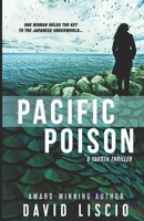 Pacific Poison: A Yakuza Japanese Underworld Thriller 0997424753 Book Cover