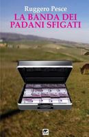 La banda dei padani sfigati 8869491196 Book Cover