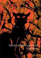 Tanner and the wood of shadows 3744838404 Book Cover
